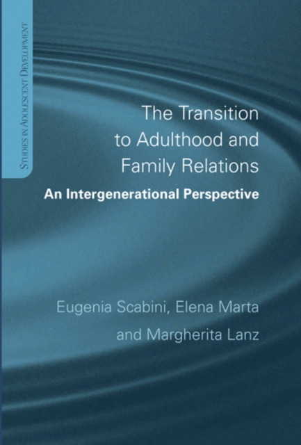 The Transition to Adulthood and Family Relations : An Intergenerational Approach, EPUB eBook