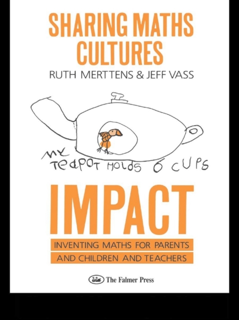 Sharing Maths Cultures: IMPACT : Inventing Maths For Parents And Children And Teachers, PDF eBook