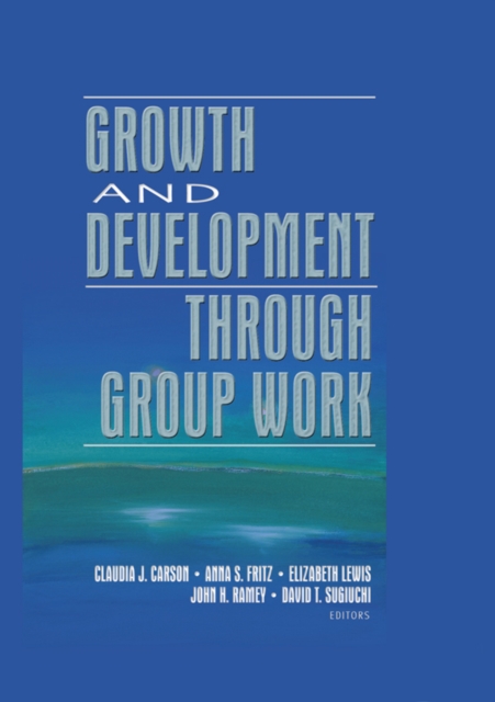 Growth and Development Through Group Work, EPUB eBook