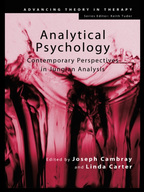 Analytical Psychology : Contemporary Perspectives in Jungian Analysis, EPUB eBook