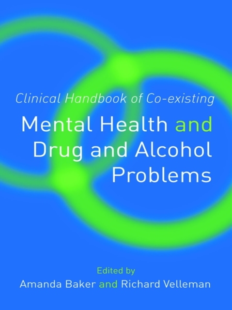 Clinical Handbook of Co-existing Mental Health and Drug and Alcohol Problems, EPUB eBook