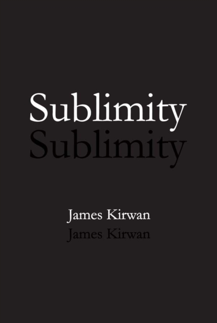 Sublimity : The Non-Rational and the Rational in the History of Aesthetics, PDF eBook