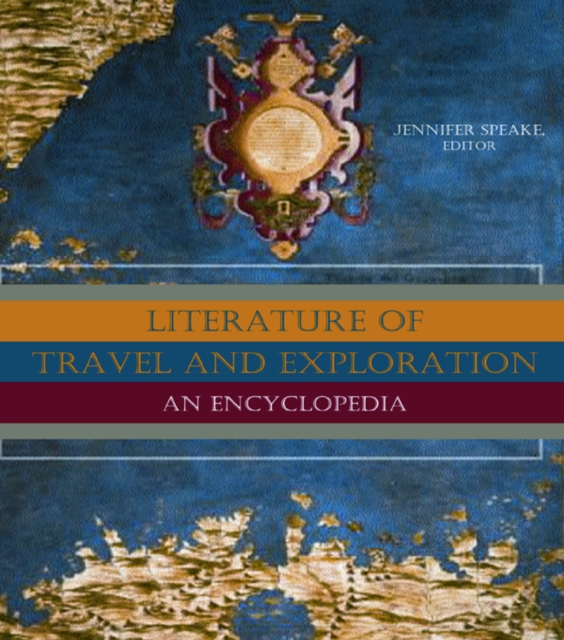 Literature of Travel and Exploration : An Encyclopedia, EPUB eBook