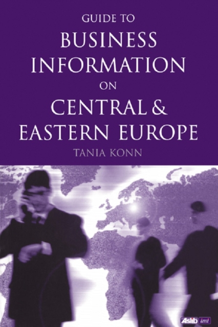 Guide to Business Information on Central and Eastern Europe, EPUB eBook