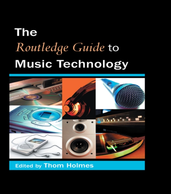 The Routledge Guide to Music Technology, PDF eBook