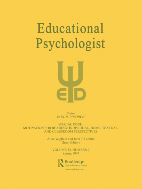 Motivation for Reading: Individual, Home, Textual, and Classroom Perspectives : A Special Issue of educational Psychologist, PDF eBook