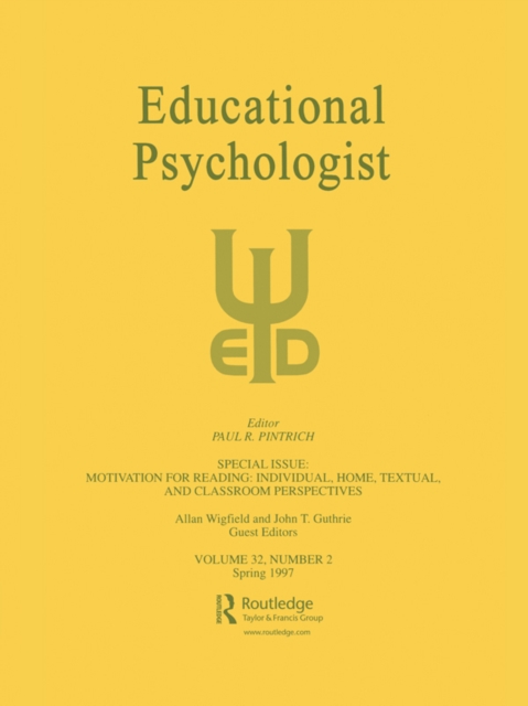Motivation for Reading: Individual, Home, Textual, and Classroom Perspectives : A Special Issue of educational Psychologist, EPUB eBook