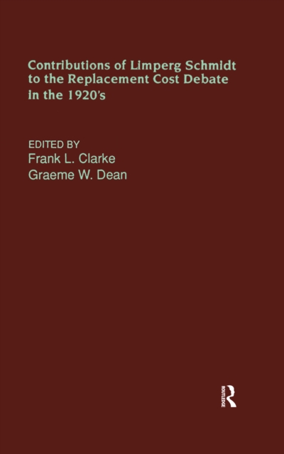 Contributions of Limperg & Schmidt to the Replacement Cost Debate in the 1920s, EPUB eBook