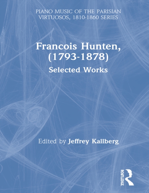 Francois Hunten, (1793-1878) : Selected Works, EPUB eBook