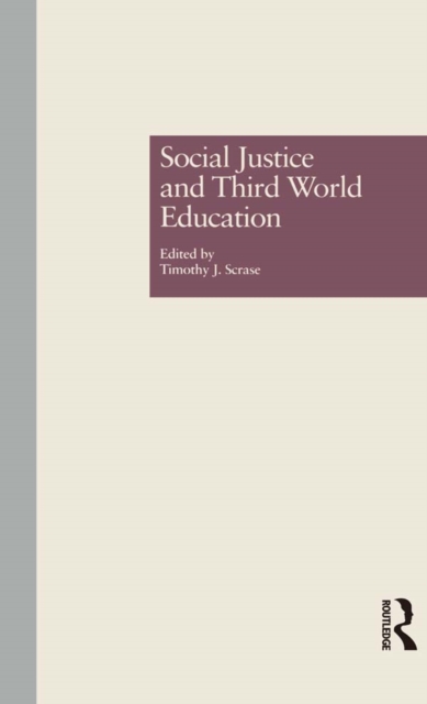 Social Justice and Third World Education, PDF eBook