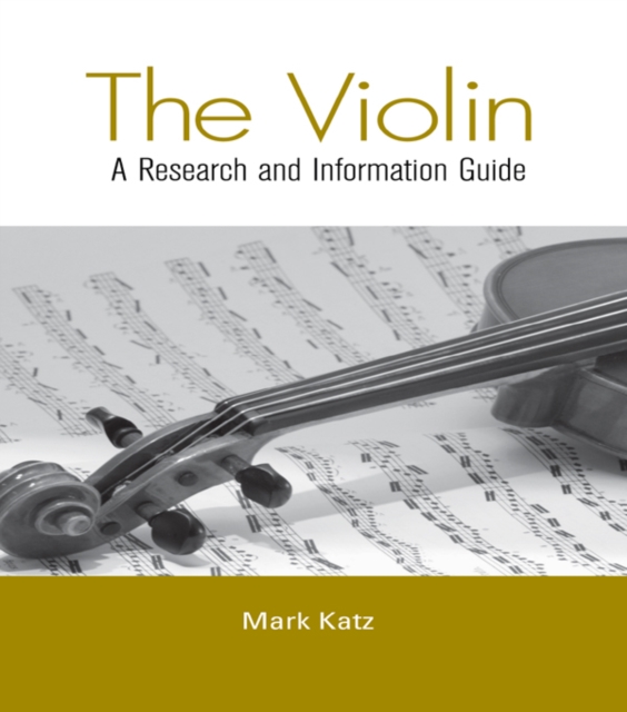 The Violin : A Research and Information Guide, PDF eBook