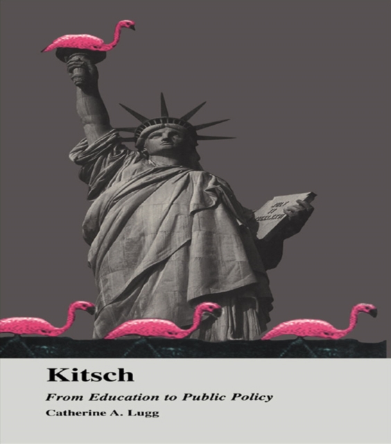 Kitsch : From Education to Public Policy, PDF eBook