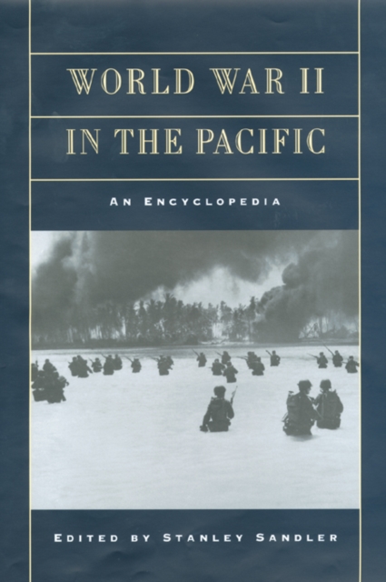 World War II in the Pacific : An Encyclopedia, EPUB eBook