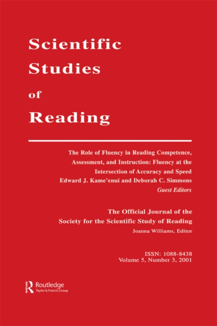 The Role of Fluency in Reading Competence, Assessment, and instruction : Fluency at the intersection of Accuracy and Speed: A Special Issue of scientific Studies of Reading, EPUB eBook