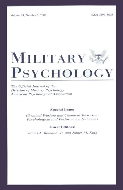 Chemical Warfare and Chemical Terrorism : Psychological and Performance Outcomes:a Special Issue of military Psychology, PDF eBook
