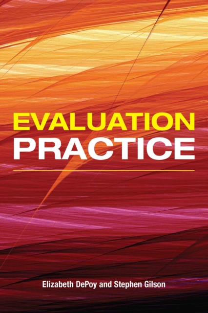 Evaluation Practice : How To Do Good Evaluation Research In Work Settings, EPUB eBook