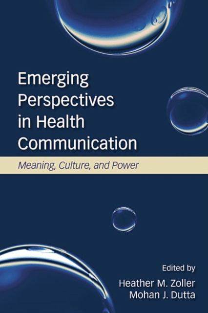 Emerging Perspectives in Health Communication : Meaning, Culture, and Power, EPUB eBook