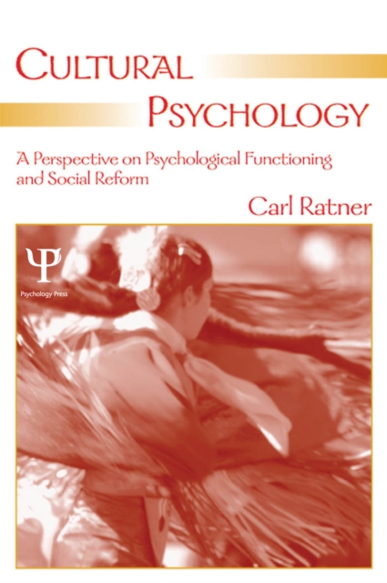 Cultural Psychology : A Perspective on Psychological Functioning and Social Reform, EPUB eBook