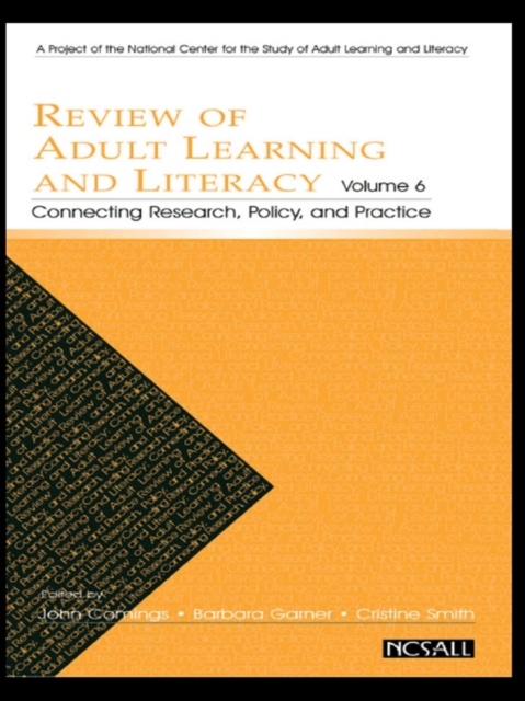 Review of Adult Learning and Literacy, Volume 6 : Connecting Research, Policy, and Practice: A Project of the National Center for the Study of Adult Learning and Literacy, EPUB eBook