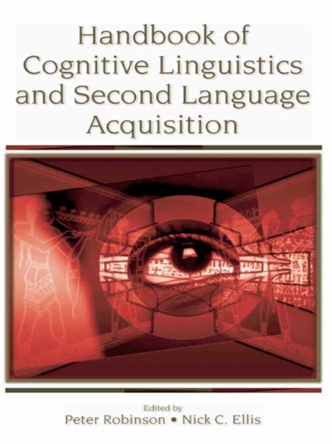 Handbook of Cognitive Linguistics and Second Language Acquisition, PDF eBook