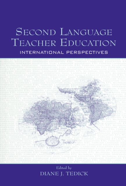 Second Language Teacher Education : International Perspectives, PDF eBook