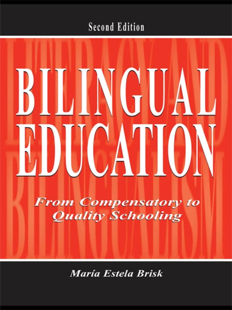 Bilingual Education : From Compensatory To Quality Schooling, EPUB eBook