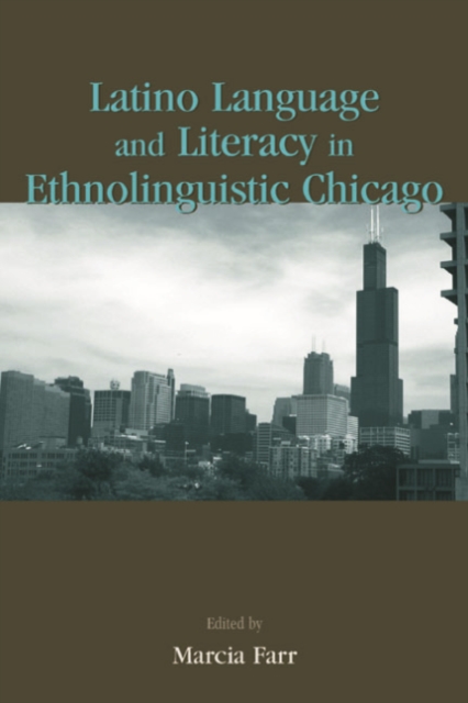 Latino Language and Literacy in Ethnolinguistic Chicago, PDF eBook