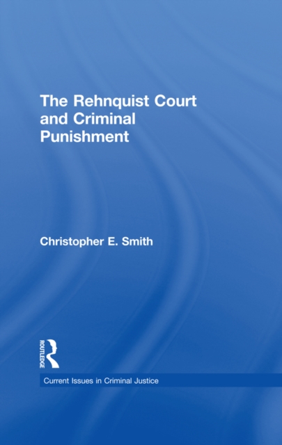 The Rehnquist Court and Criminal Punishment, PDF eBook