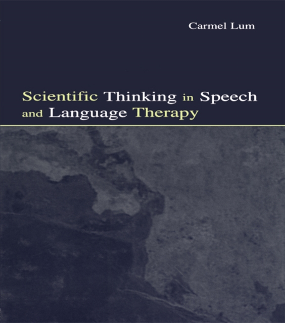 Scientific Thinking in Speech and Language Therapy, PDF eBook