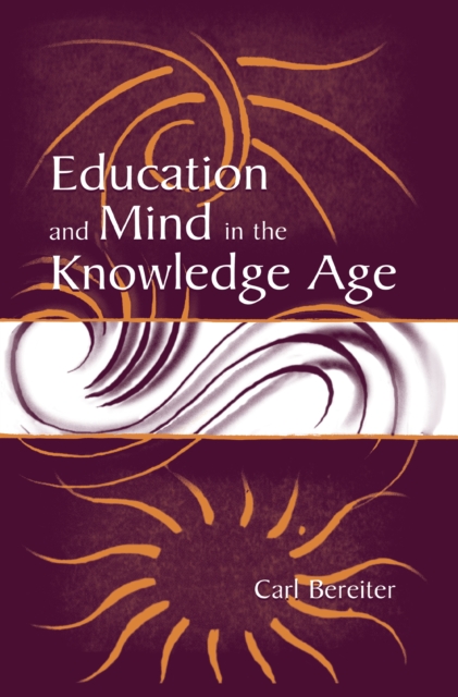 Education and Mind in the Knowledge Age, EPUB eBook