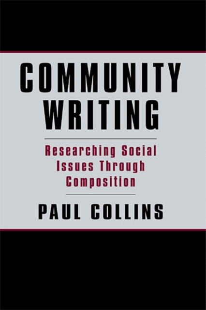 Community Writing : Researching Social Issues Through Composition, EPUB eBook