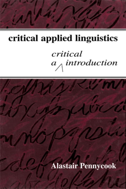 Critical Applied Linguistics : A Critical Introduction, EPUB eBook