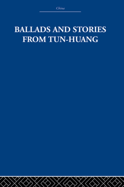 Ballads and Stories from Tun-huang, PDF eBook