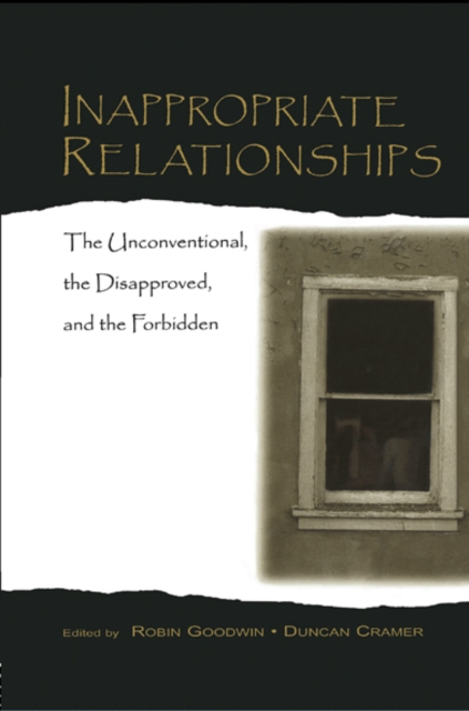 Inappropriate Relationships : the Unconventional, the Disapproved, and the Forbidden, EPUB eBook