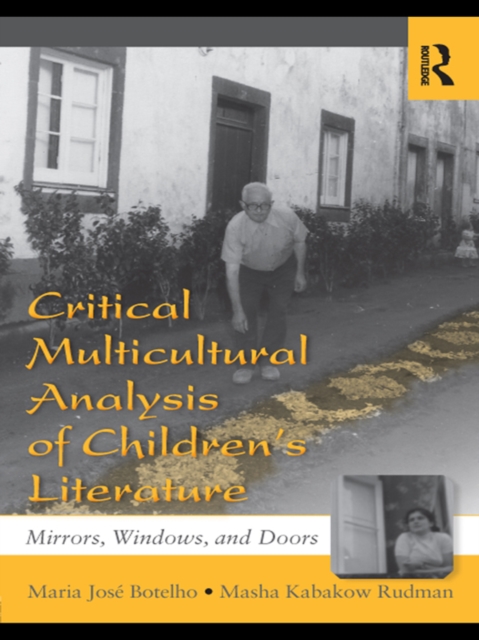 Critical Multicultural Analysis of Children's Literature : Mirrors, Windows, and Doors, EPUB eBook