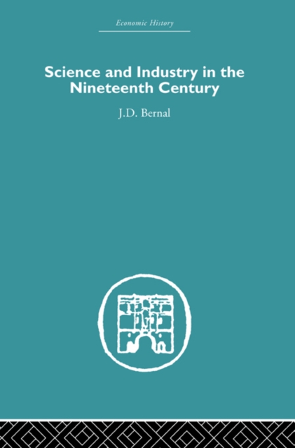 Science and Industry in the Nineteenth Century, PDF eBook