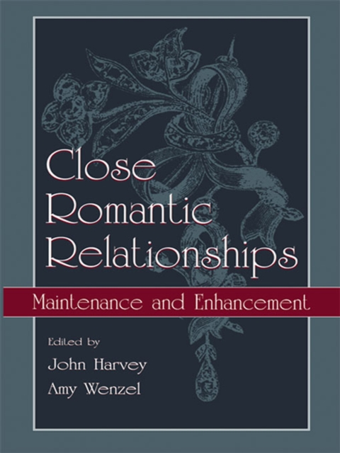 Close Romantic Relationships : Maintenance and Enhancement, PDF eBook