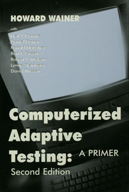 Computerized Adaptive Testing : A Primer, PDF eBook