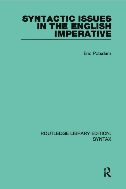 Syntactic Issues in the English Imperative, PDF eBook
