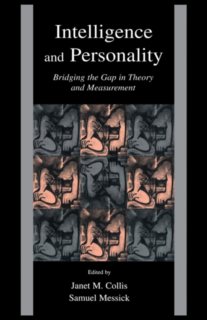 Intelligence and Personality : Bridging the Gap in Theory and Measurement, EPUB eBook