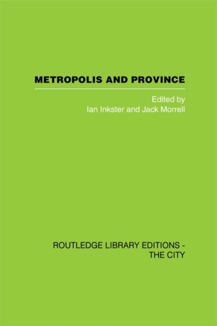 Metropolis and Province : Science in British Culture, 1780 - 1850, PDF eBook