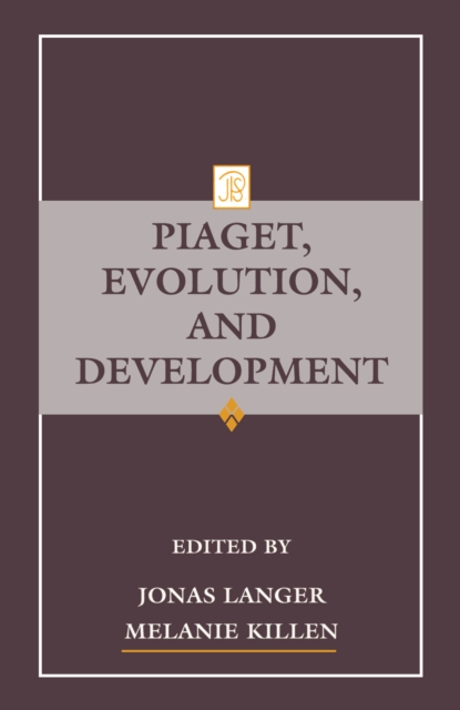 Piaget, Evolution, and Development, PDF eBook