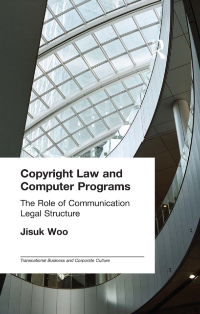 Copyright Law and Computer Programs : The Role of Communication in Legal Structure, PDF eBook