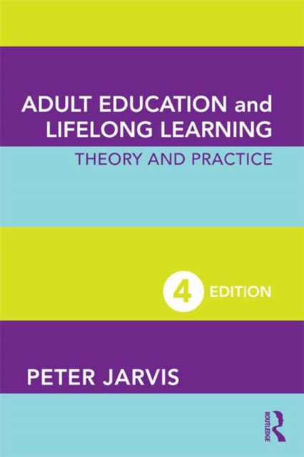 Adult Education and Lifelong Learning : Theory and Practice, PDF eBook