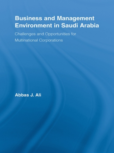Business and Management Environment in Saudi Arabia : Challenges and Opportunities for Multinational Corporations, EPUB eBook