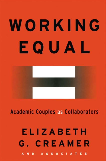 Working Equal : Collaboration Among Academic Couples, EPUB eBook