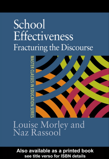 School Effectiveness : Fracturing the Discourse, PDF eBook
