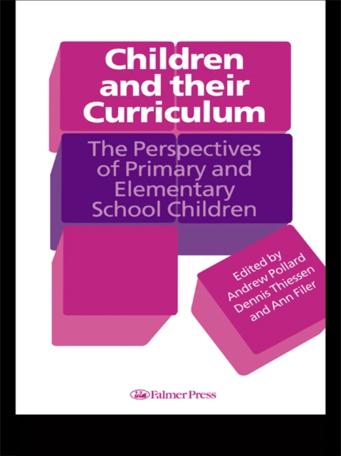 Children And Their Curriculum : The Perspectives Of Primary And Elementary School Children, PDF eBook