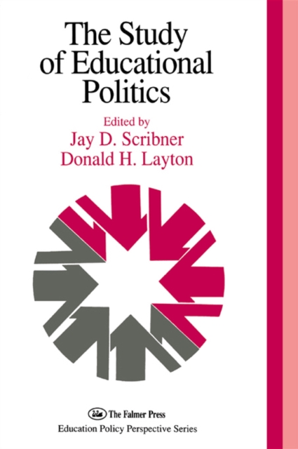 The Study Of Educational Politics : The 1994 Commemorative Yearbook Of The Politics Of Education Association 1969-1994, EPUB eBook