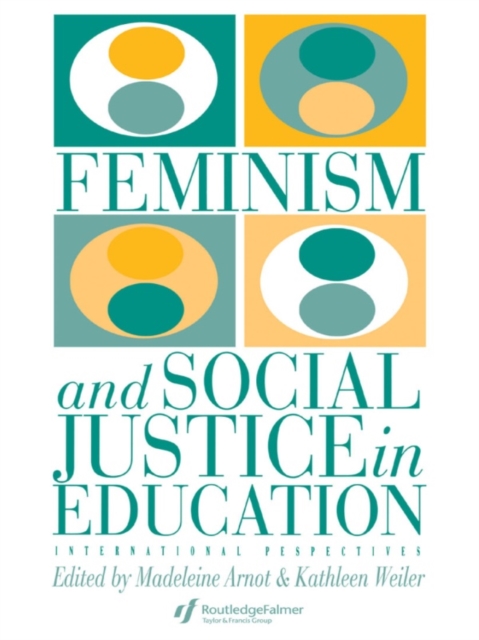 Feminism And Social Justice In Education : International Perspectives, EPUB eBook